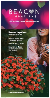Photo is a tall cart banner for Beacon Impatiens with our heart branding and tagline Grows stronger, shines loner.